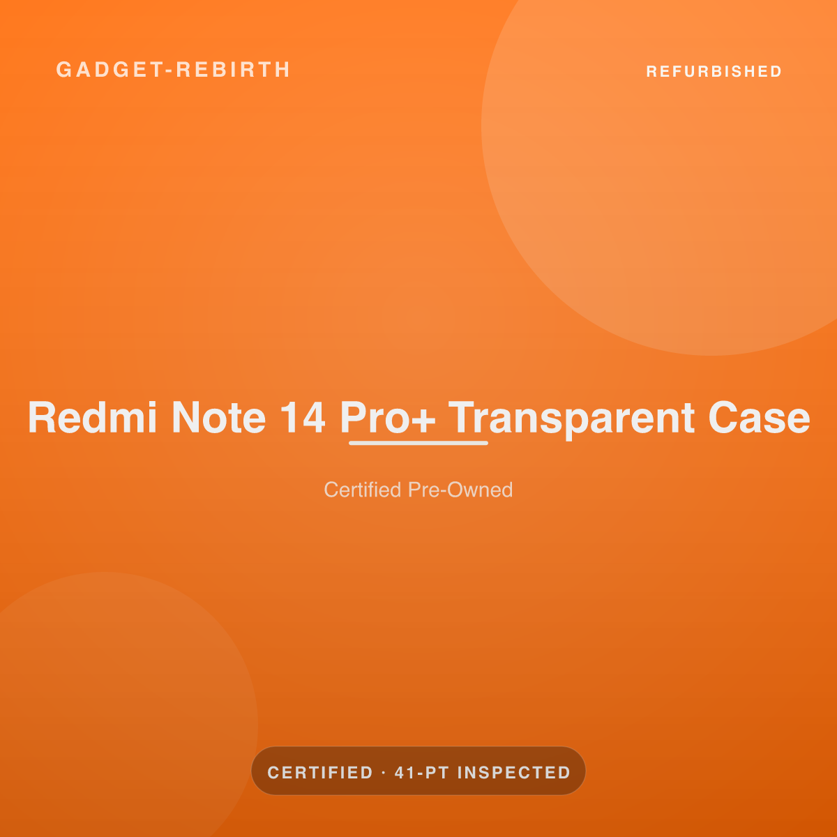 Redmi Note 14 Pro+ Transparent Case — new, sold by Gadget Rebirth