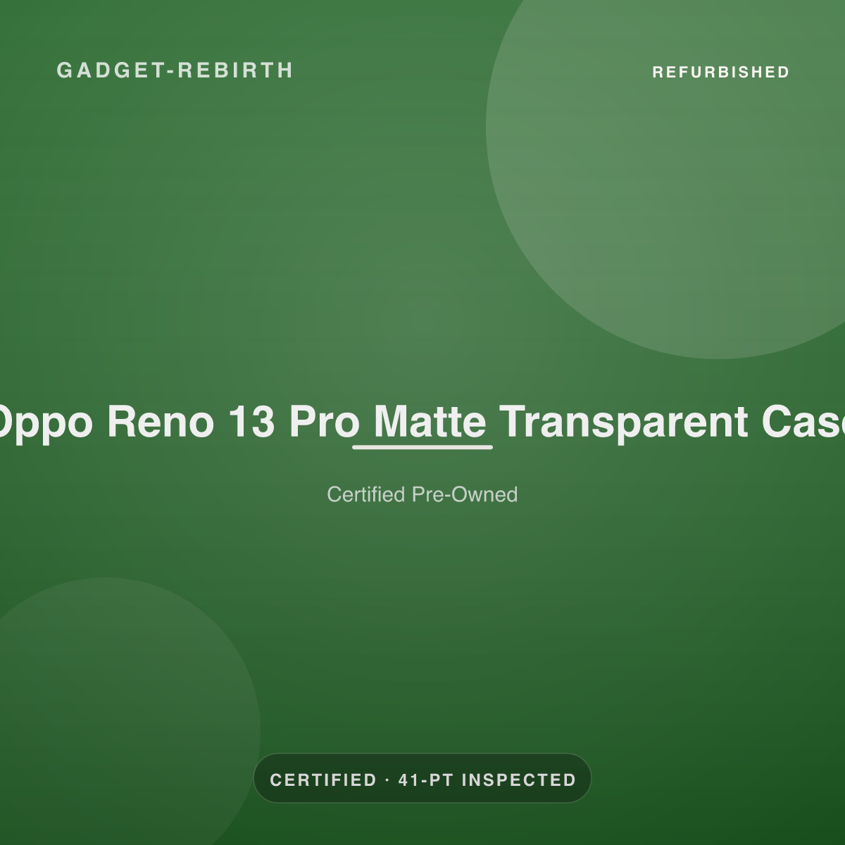 Oppo Reno 13 Pro Matte Transparent Case — new, sold by Gadget Rebirth