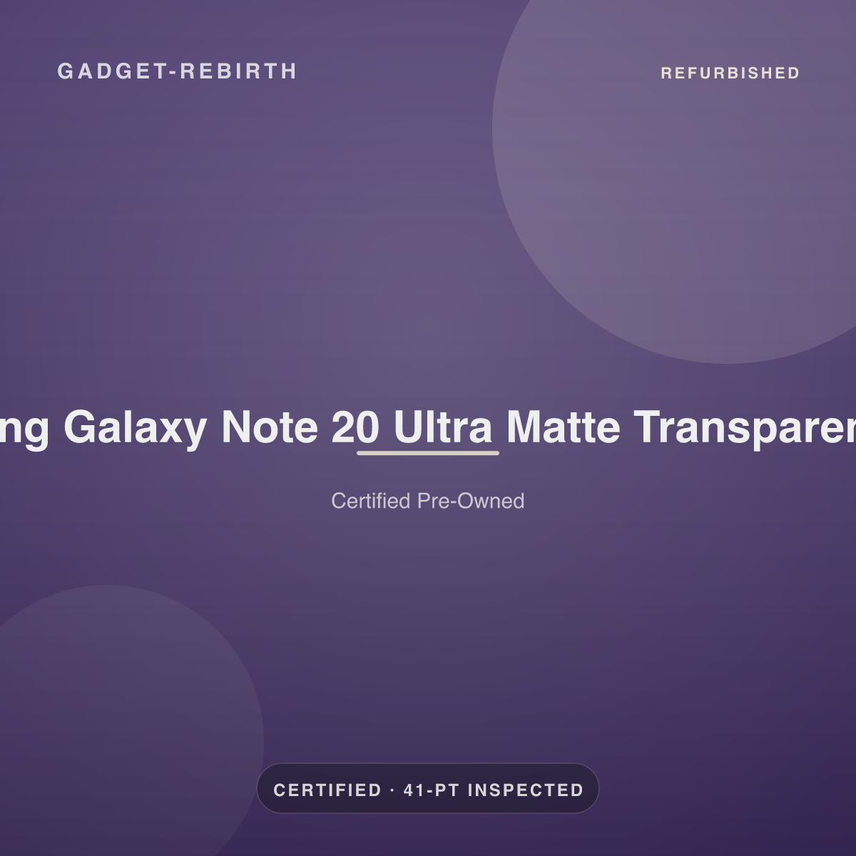 Samsung Galaxy Note 20 Ultra Matte Transparent Case — new, sold by Gadget Rebirth