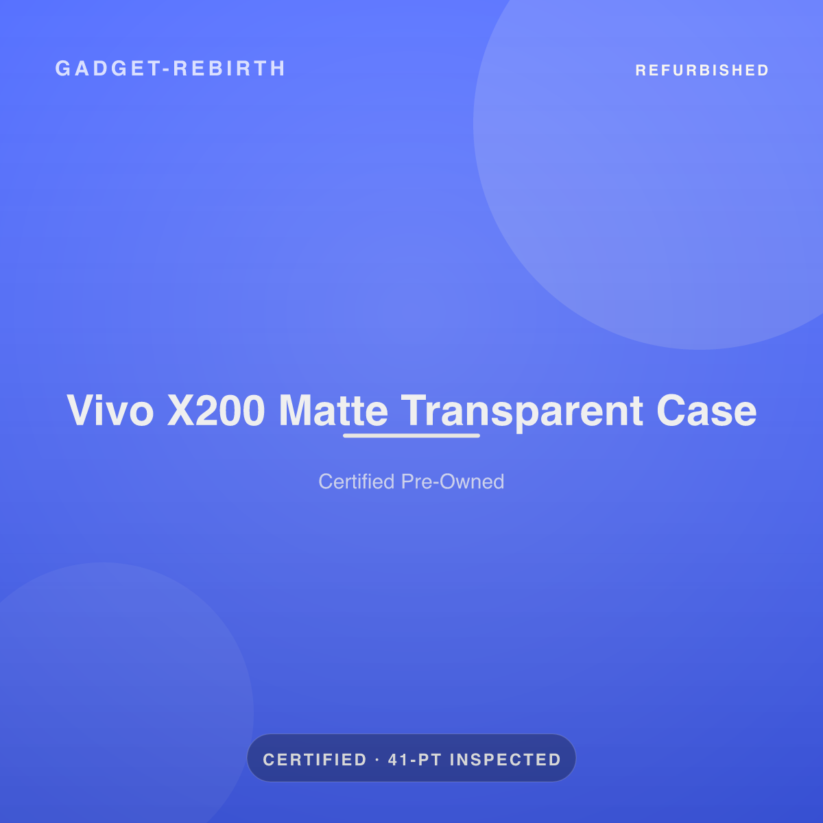 Vivo X200 Matte Transparent Case — new, sold by Gadget Rebirth