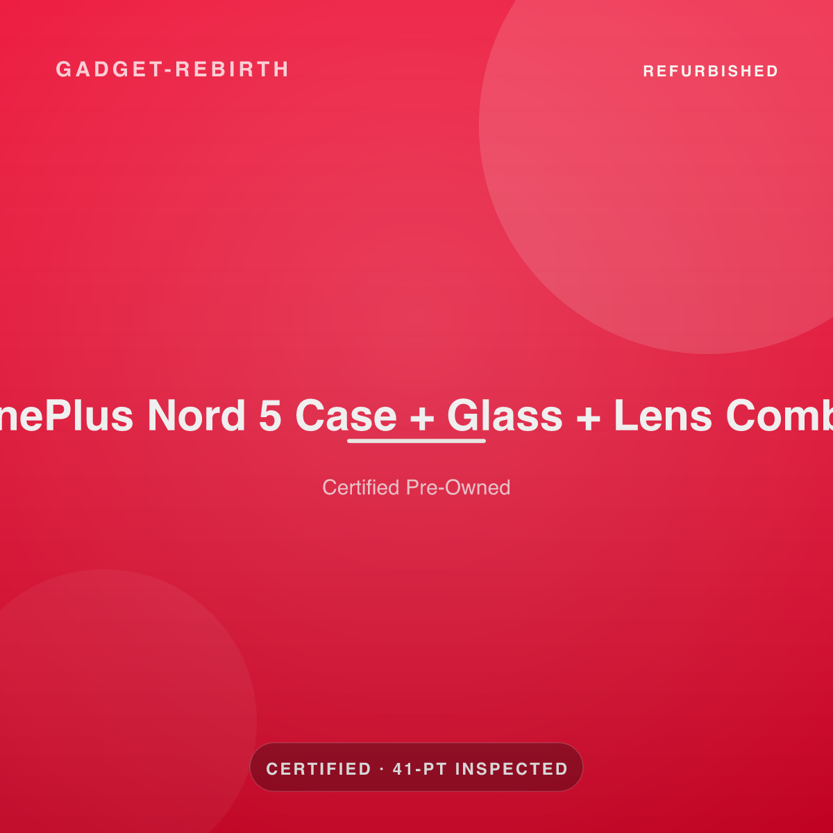 OnePlus Nord 5 Case + Glass + Lens Combo — new, sold by Gadget Rebirth