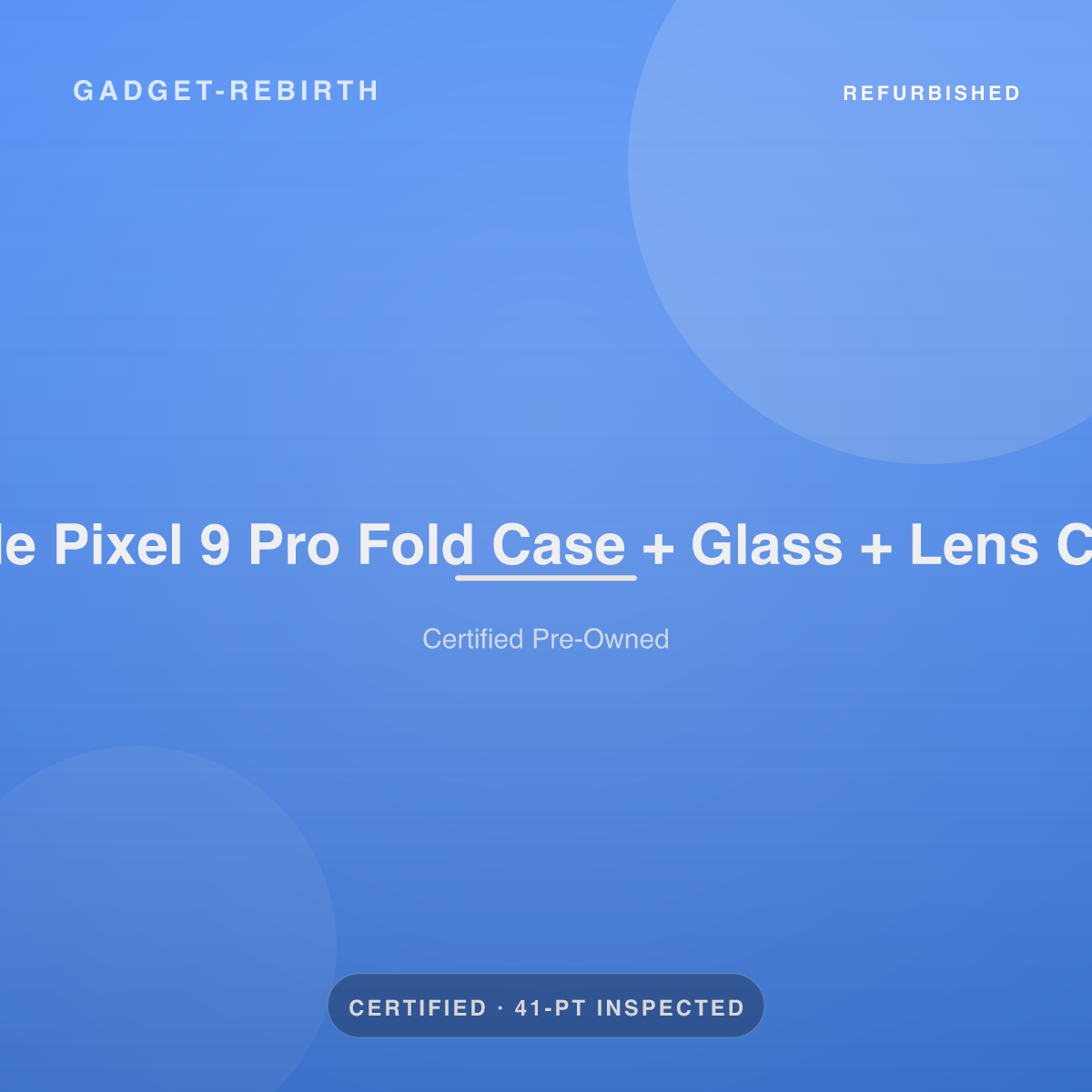 Google Pixel 9 Pro Fold Case + Glass + Lens Combo — new, sold by Gadget Rebirth