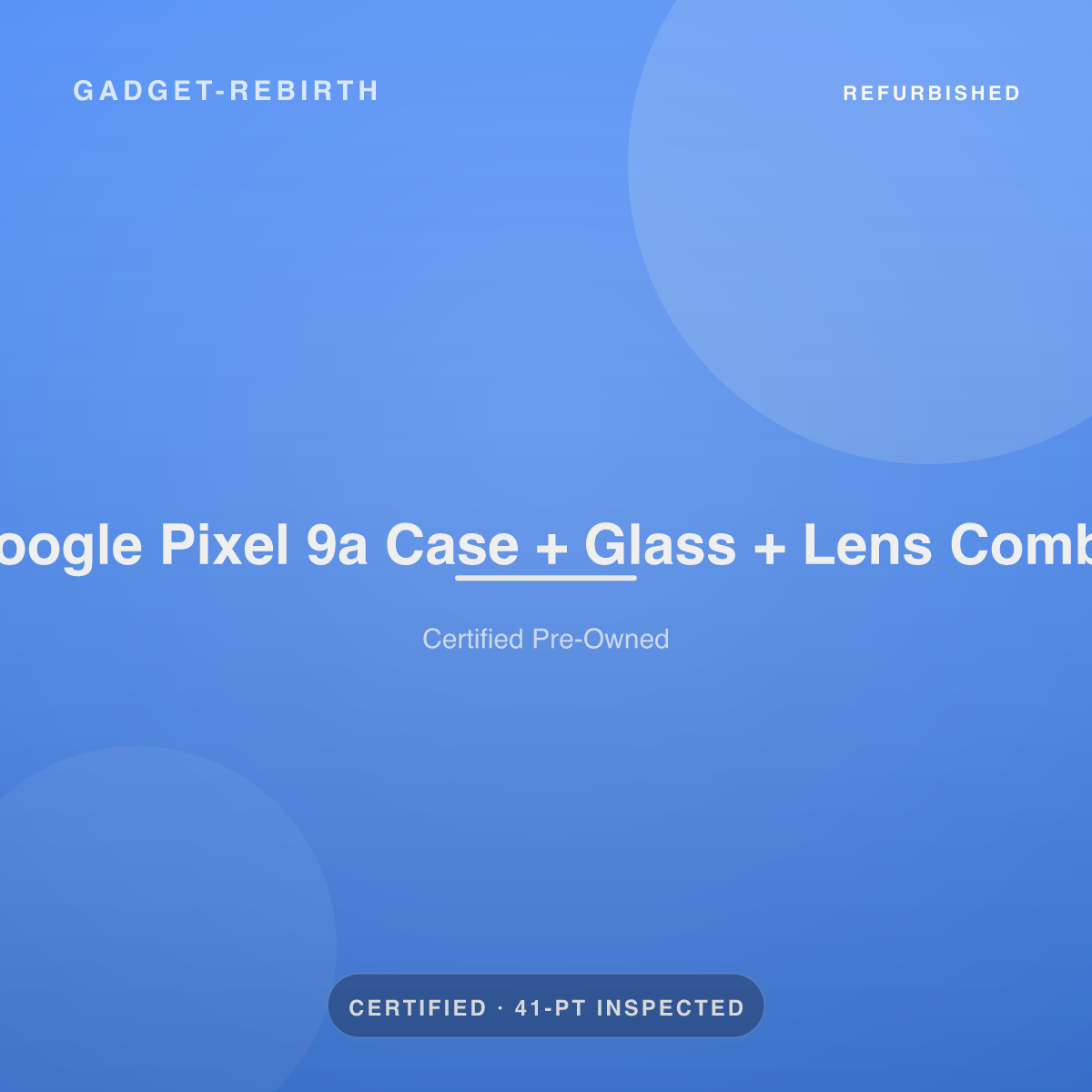Google Pixel 9a Case + Glass + Lens Combo — new, sold by Gadget Rebirth