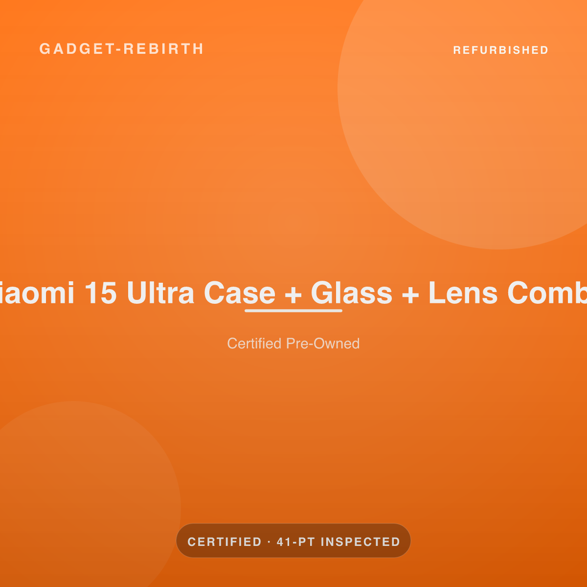 Xiaomi 15 Ultra Case + Glass + Lens Combo — new, sold by Gadget Rebirth