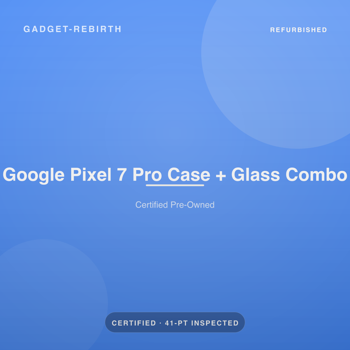 Google Pixel 7 Pro Case + Glass Combo — new, sold by Gadget Rebirth