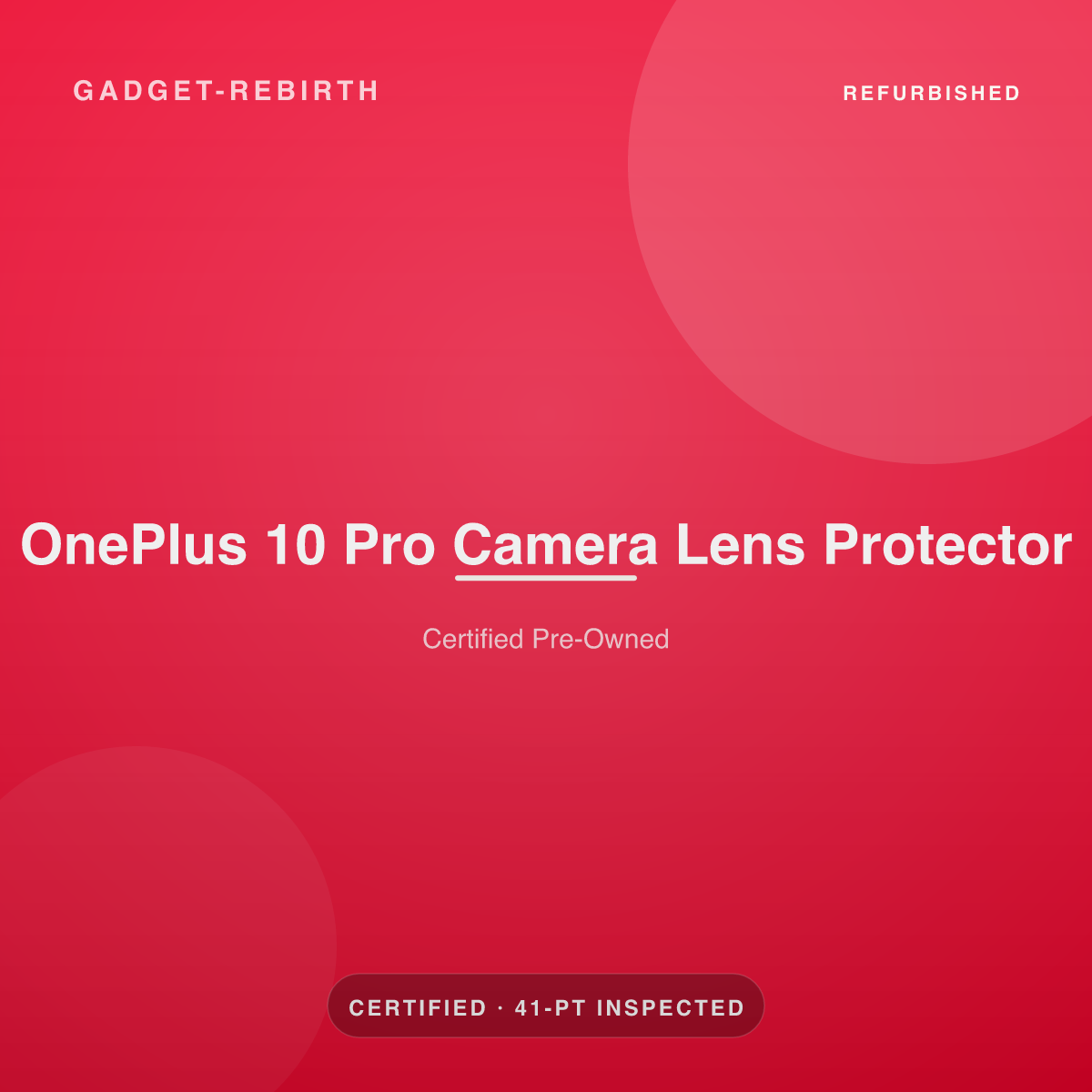 OnePlus 10 Pro Camera Lens Protector — new, sold by Gadget Rebirth