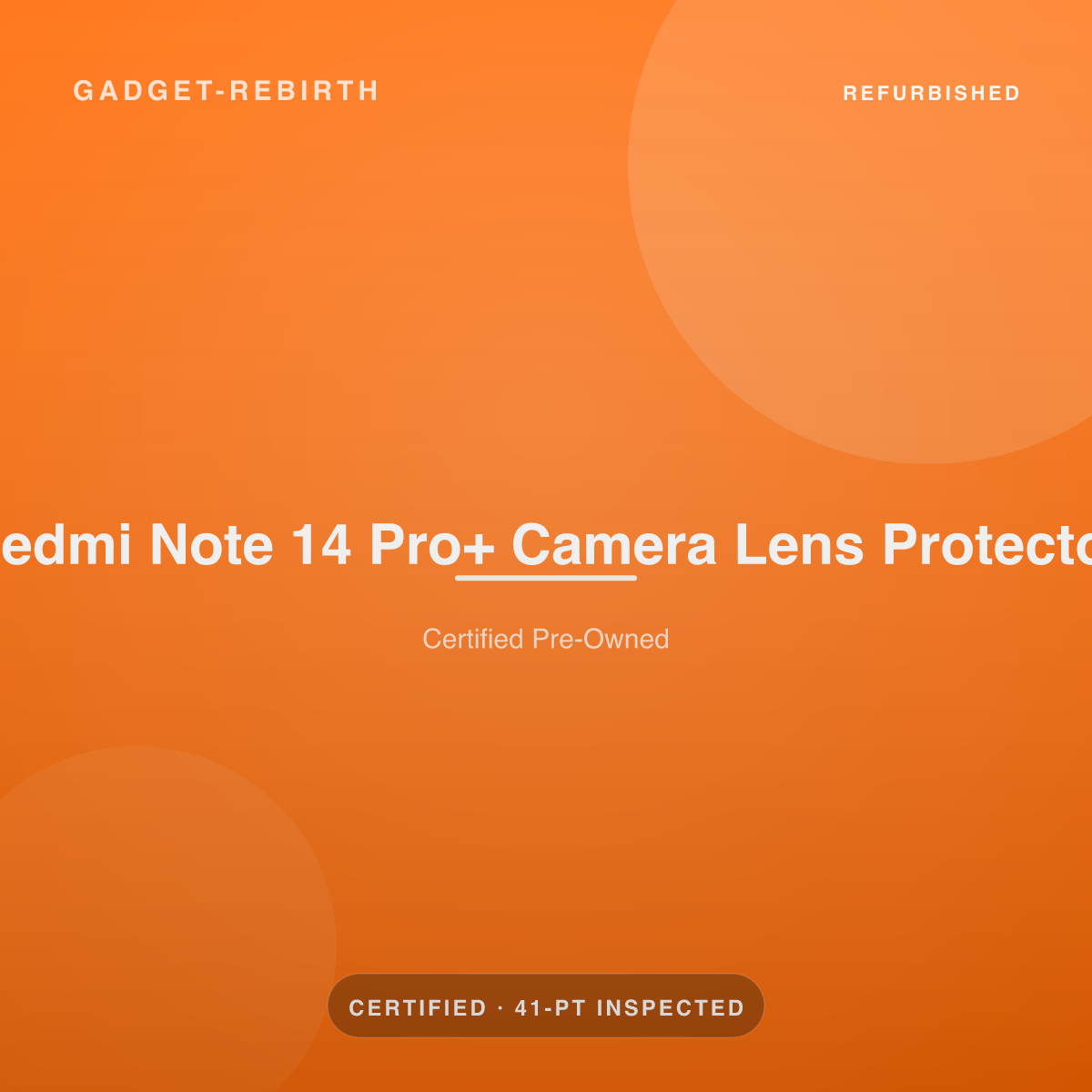 Redmi Note 14 Pro+ Camera Lens Protector — new, sold by Gadget Rebirth
