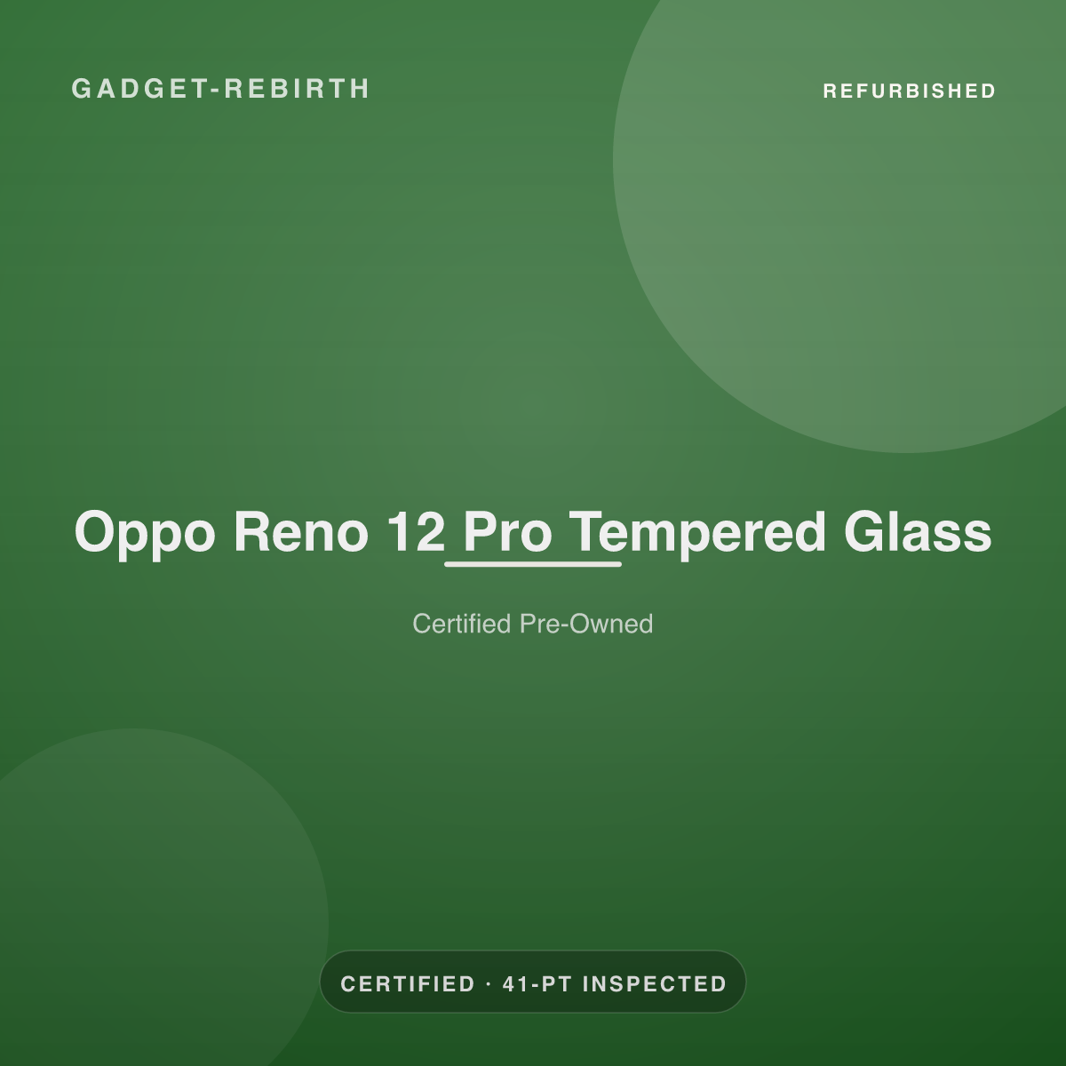 Oppo Reno 12 Pro Tempered Glass — new, sold by Gadget Rebirth