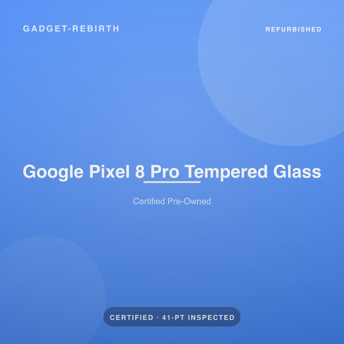 Google Pixel 8 Pro Tempered Glass — new, sold by Gadget Rebirth