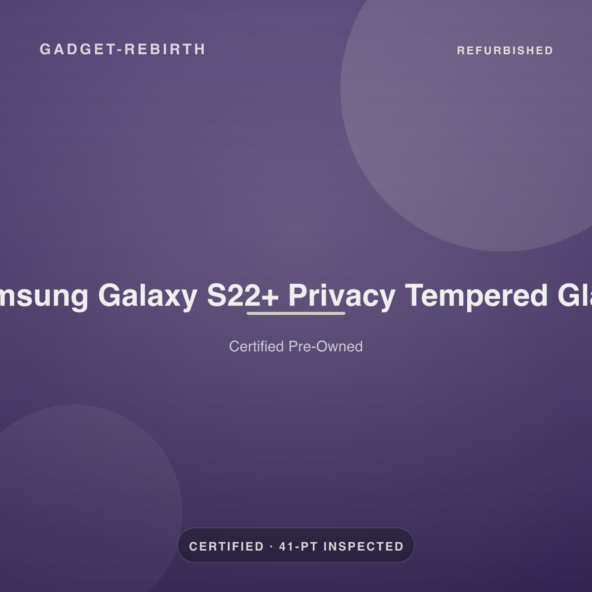 Samsung Galaxy S22+ Privacy Tempered Glass — new, sold by Gadget Rebirth