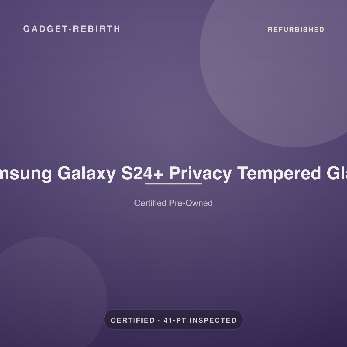 Samsung Galaxy S24+ Privacy Tempered Glass — new, sold by Gadget Rebirth