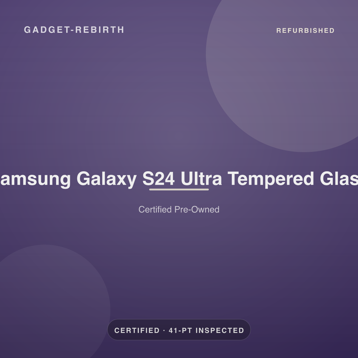 Samsung Galaxy S24 Ultra Tempered Glass — new, sold by Gadget Rebirth