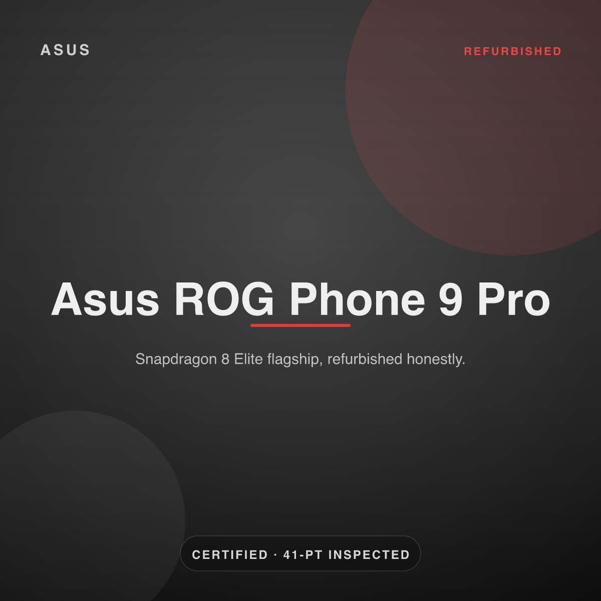 Asus ROG Phone 9 Pro — refurbished by Gadget Rebirth