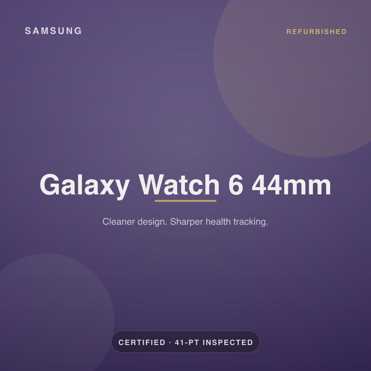 Galaxy Watch 6 44mm — refurbished by Gadget Rebirth