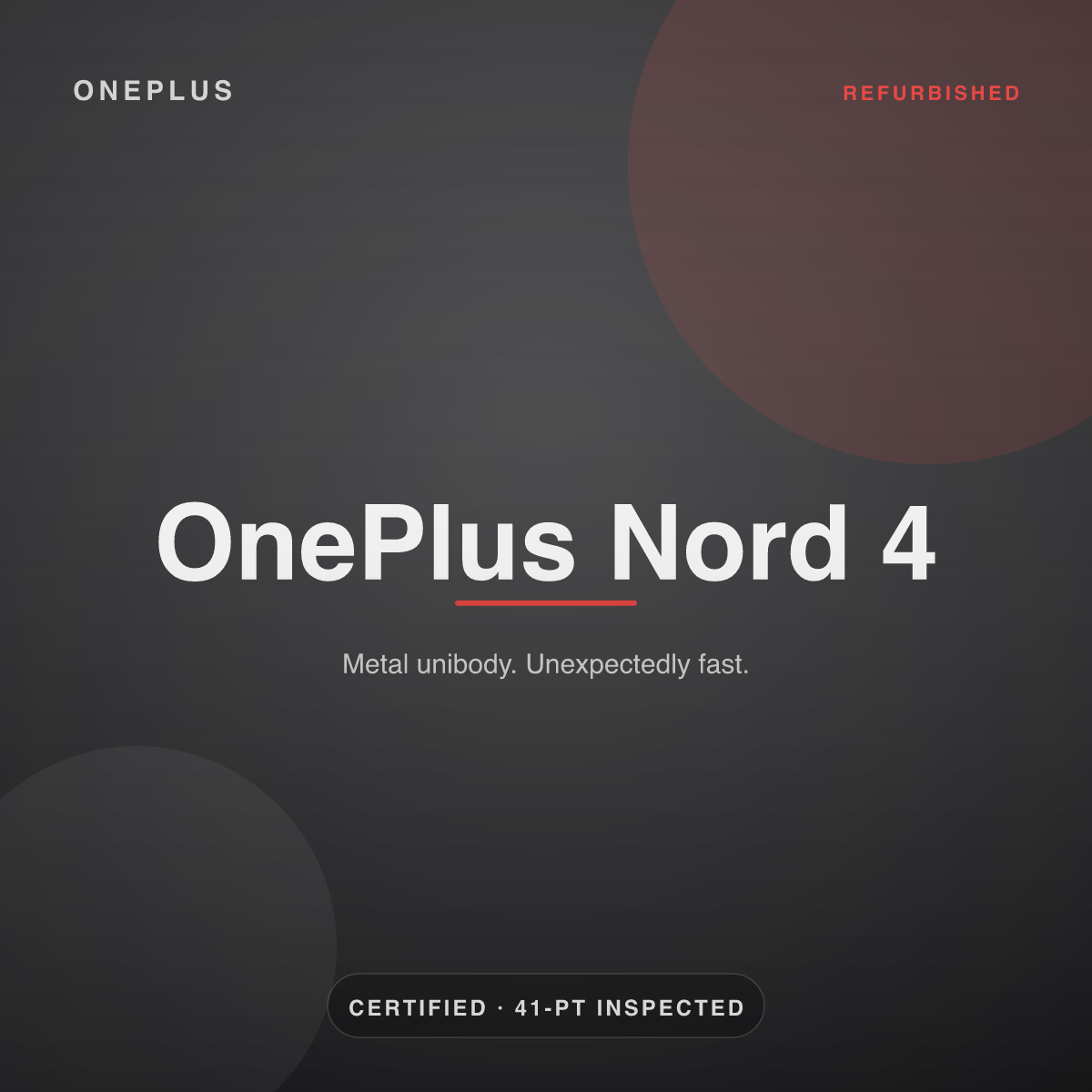OnePlus Nord 4 — refurbished by Gadget Rebirth