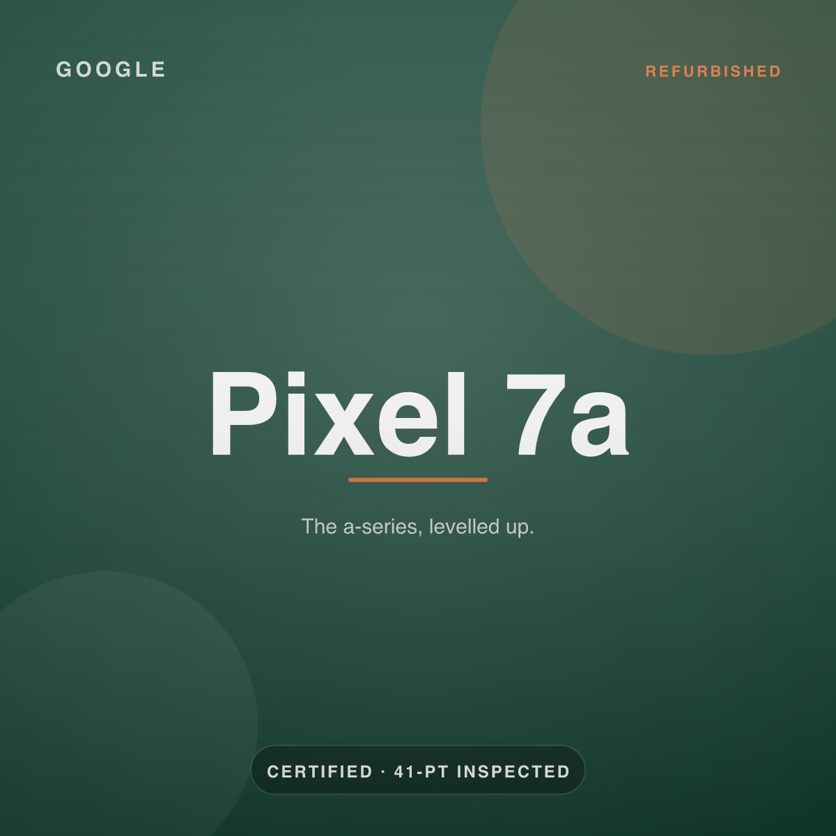 Pixel 7a — refurbished by Gadget Rebirth