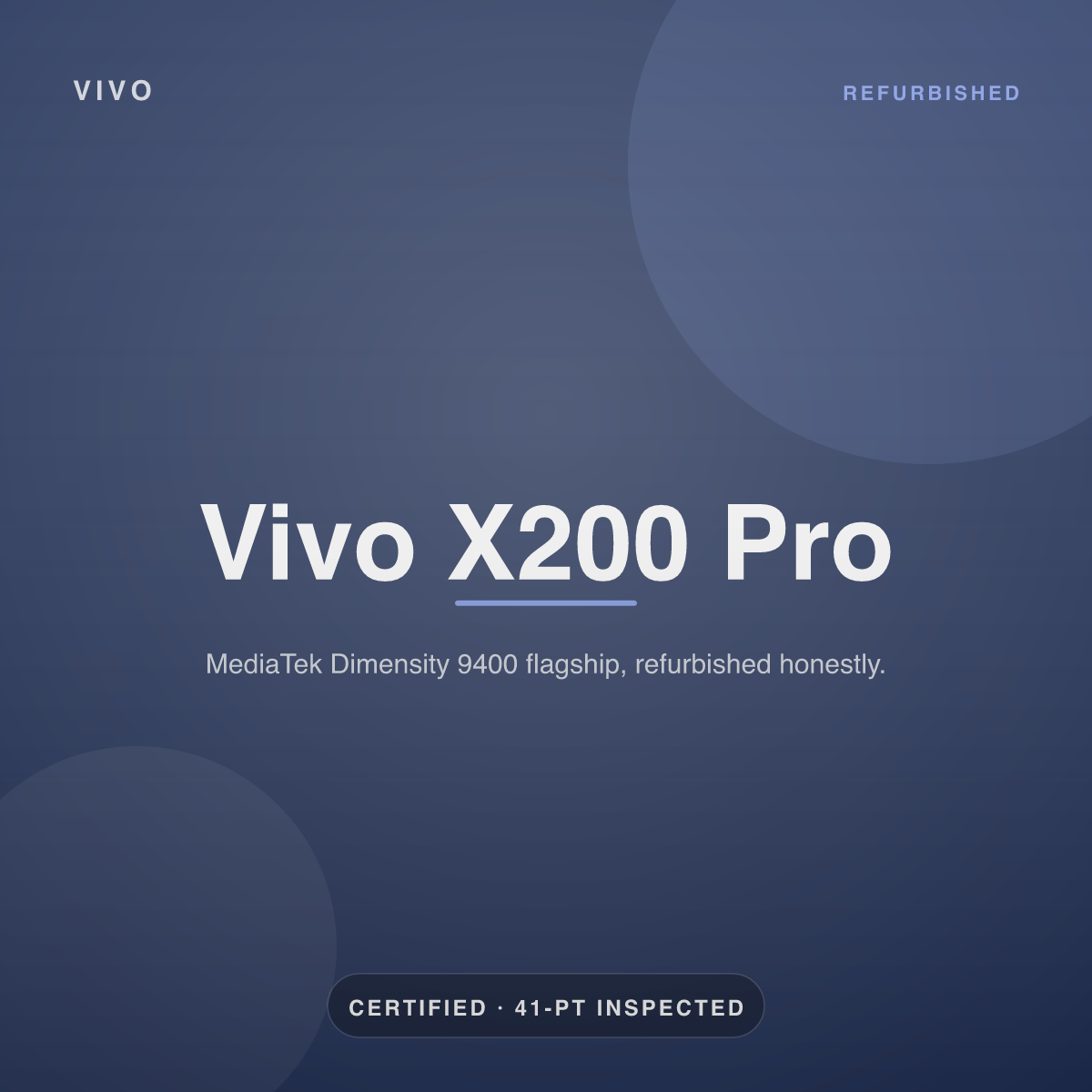 Vivo X200 Pro — refurbished by Gadget Rebirth
