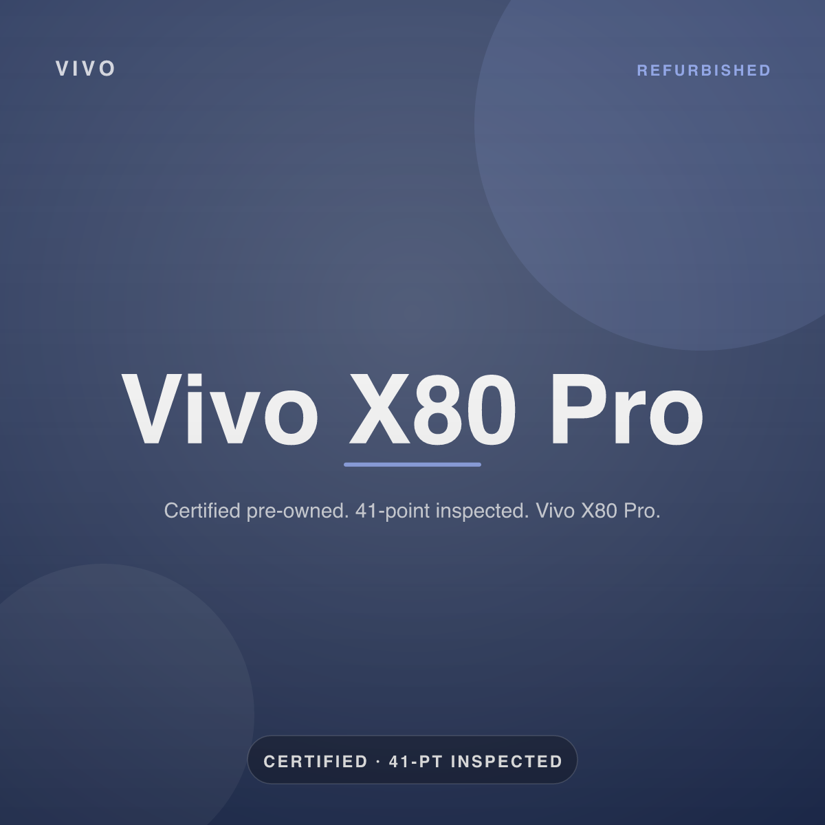 Vivo X80 Pro — refurbished by Gadget Rebirth